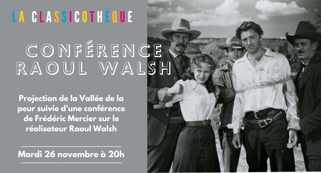 actualité Conférence Raoul Walsh