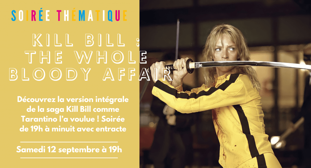actualité Soirée Kill Bill