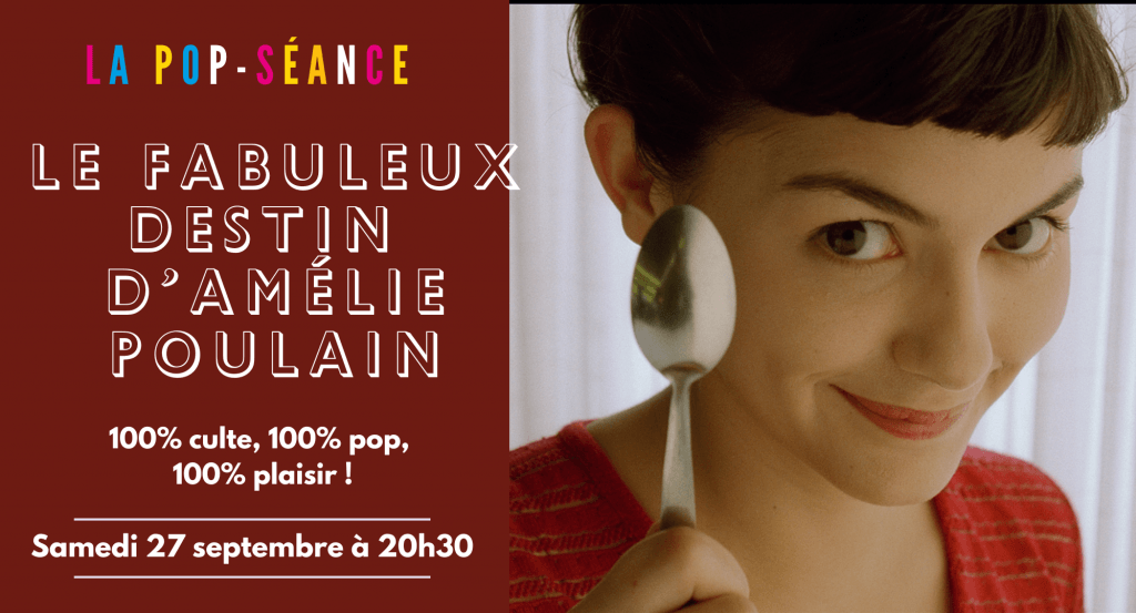 actualité La POP séance Amélie Poulain